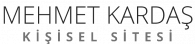 Mehmet Kardaş Kişisel Sitesi